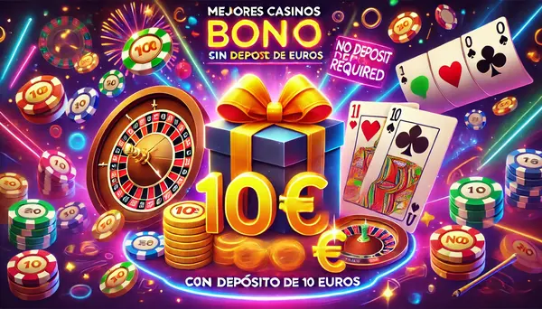 10 euros gratis sin depósito casino 