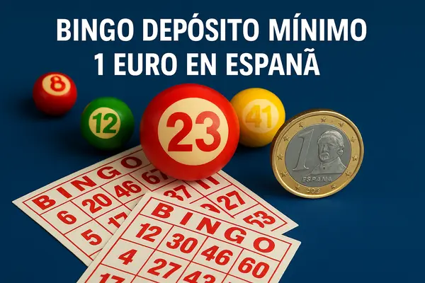 bingo depósito mínimo 1 euro